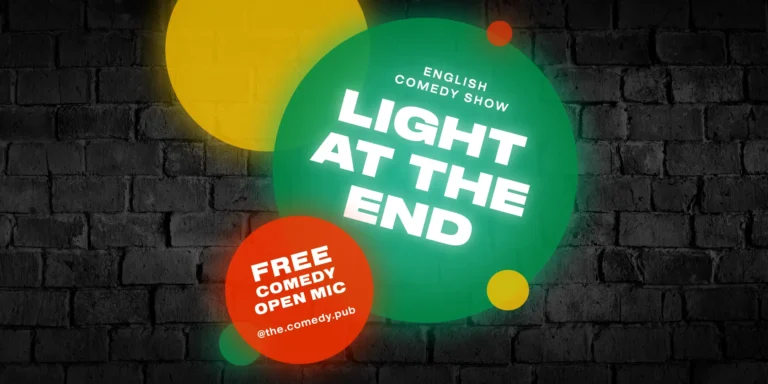 English Stand Up Comedy Open Mic "The Light at the End"
